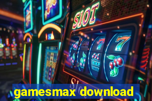 gamesmax download